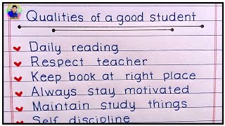 Qualities Of A Good Student | Write an Essay on A Good Student | Best 10 Qualities Of A Good Student