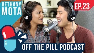 Taking a Break from YouTube (Ft. Bethany Mota) - Off The Pill Podcast #23