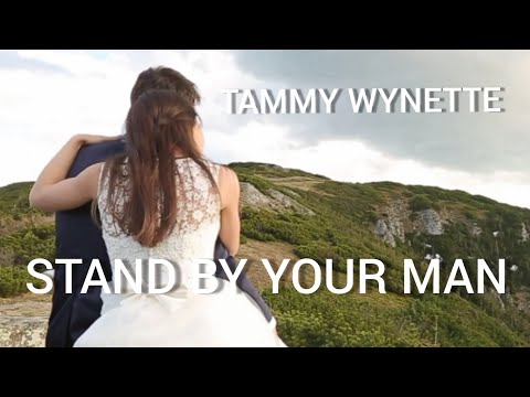 Stand By Your Man - Tammy Wynette