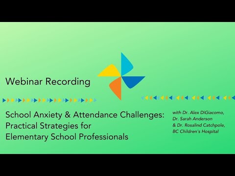 School Anxiety & Attendance Challenges for Elementary School Professionals: Webinar Recording