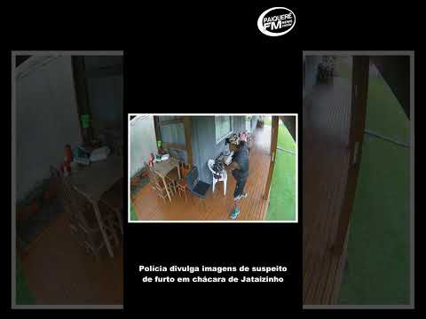 Polícia divulga imagens de suspeito de furto em chácara de Jataizinho