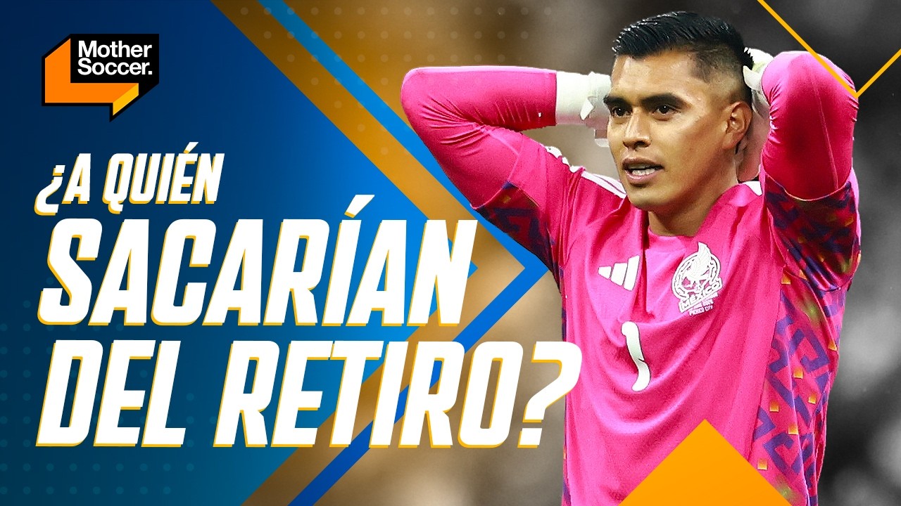 ¿A QUIÉN SACARÍAN DEL RETIRO? 🇲🇽🧤México cayó ante Estados Unidos | Mother Soccer