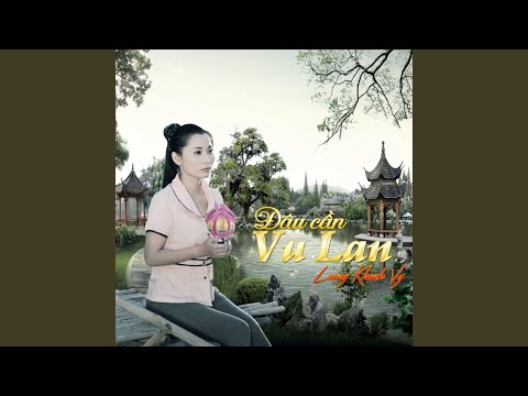 Đâu cần Vu lan - Lương Khánh Vy
