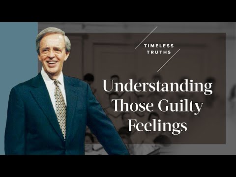 Understanding Those Guilty Feelings | Timeless Truths – Dr. Charles Stanley
