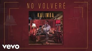 Musik-Video-Miniaturansicht zu No volveré Songtext von Kalimba