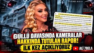GÜLLÜ SORUŞTURMASINDA KAMERA RAPORU! SULTAN VE TUĞBERK AÇIKLAMA