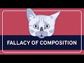 CRITICAL THINKING - Fallacies: Fallacy of Composition