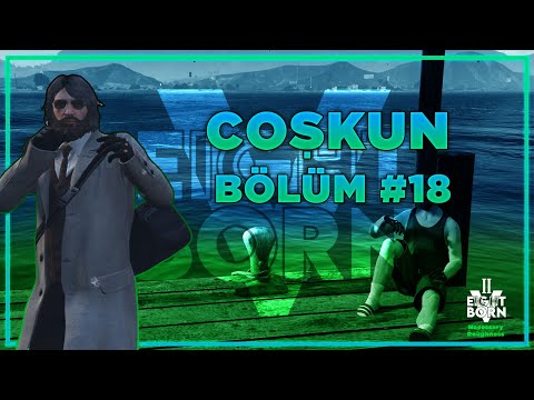 Coşkun ''Dayı'' Çakır Bölüm #18 - Eightborn V v2