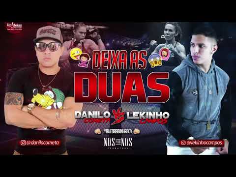 DANILO COMETA E LEKINHO CAMPOS - DEIXA AS DUAS - MÚSICA NOVA