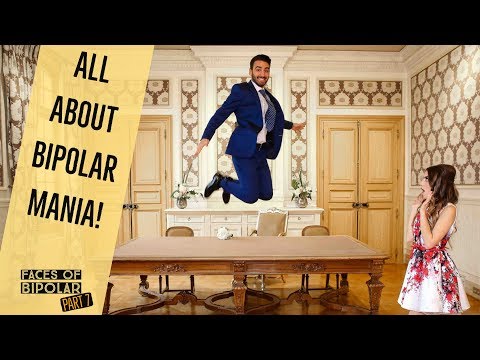 Faces of Bipolar Disorder (PART 7) "Bipolar Mania"