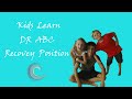 DR ABC / Recovery position (First Aid learning for  KIDS)