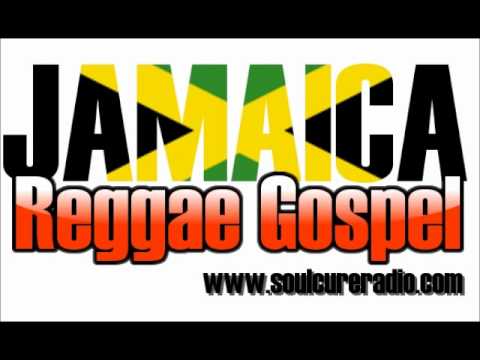 Jamaica Reggae Gospel Mix - Jamaica Reggae Gospel Mix From Soulcure
