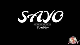 FourPlay- Sayo lyrics