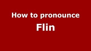 How to pronounce Flin