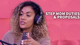 StepMom Duties, Proposals &amp; Distractions From Relationships