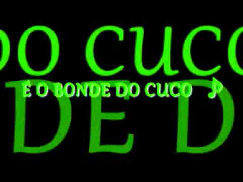 É O BONDE DO CUCO ♪