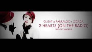 Client x Parralox x Cicada - 2 Hearts On The Radio [THE OXY MASHUP]