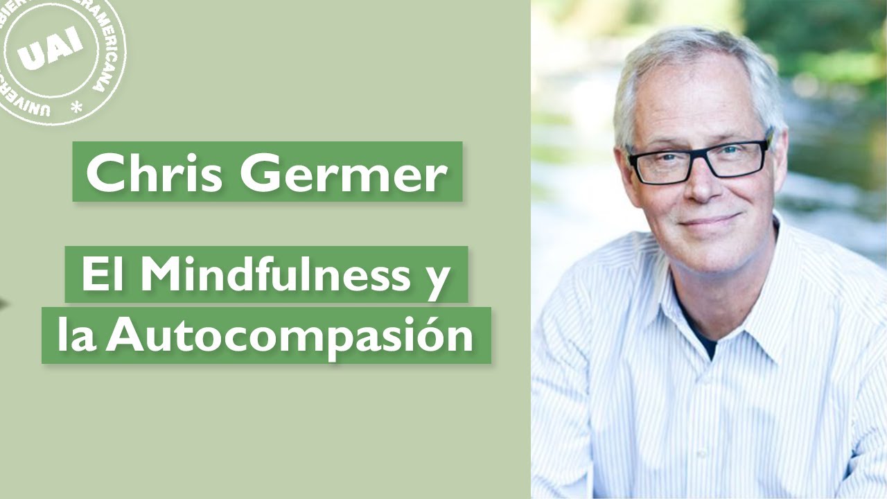 El poder de Mindfulness y Autocompasión - Chris Germer (audio).