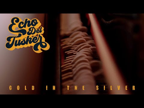 Echo Del Tusker - Gold In The Silver (Official Video)