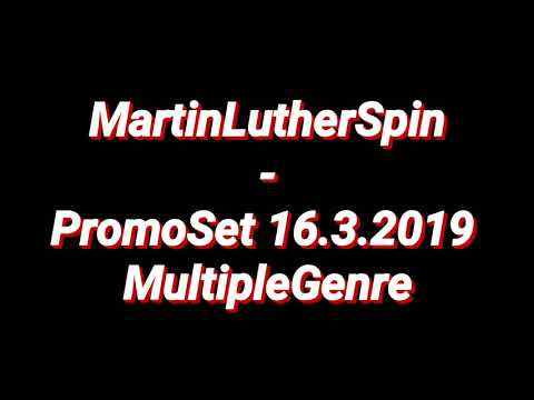 MartinLutherSpin - PromoSet 16.3.2019 MultipleGenre