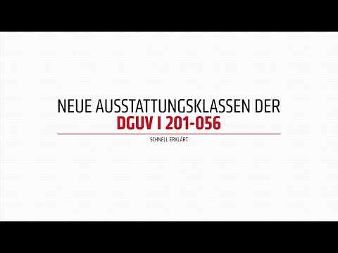 Neue Ausstattungsklassen einfach erklärt – DGUV 201-056 kompakt