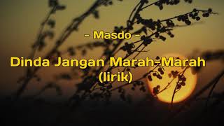 Download lagu MASDO - Dinda Jangan Marah Marah Nanti Lekas Tua (Lirik)||Viral tiktok mp3 Download lagu MASDO - Dinda Jangan Marah Marah Nanti Lekas Tua (Lirik)||Viral tiktok mp3