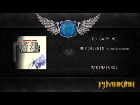 DJ Gary MC - Movimiento (PJ Makina Version)