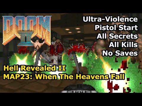 Doom II: Hell Revealed II - MAP23: When The Heavens Fall (Ultra-Violence 100%)