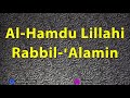 How To Pronounce Al Hamdu Lillahi Rabbil Alamin الحمد لله رب العالمين