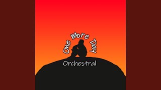 One More Day Orchestral Music Video