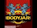 Bodyjar - Make It Up