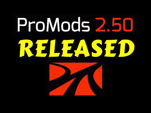 ProMods 2.50 Has Released! A New Version of ProMods Is Now Available | ETS2 - ProMods News #15