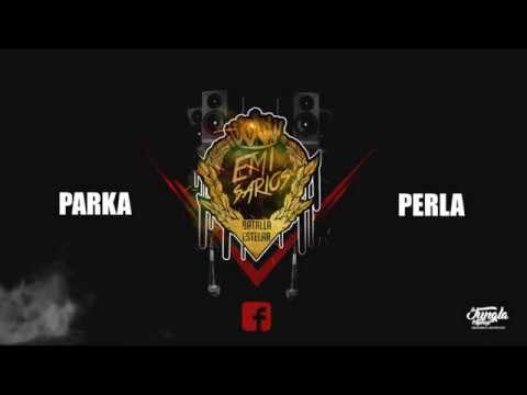Parka vs Perla / 8vos de final / Emisarios Del Freestyle ( 6to filtro)