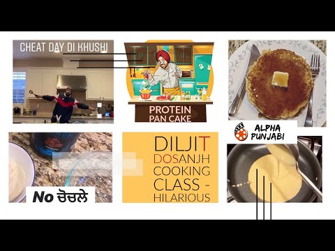 Cheat Day Special – Diljit Dosanjh Cooking class - Protein Pan Cake