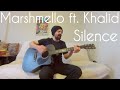 Silence - Marshmello ft. Khalid [Acoustic Cover by Joel Goguen]