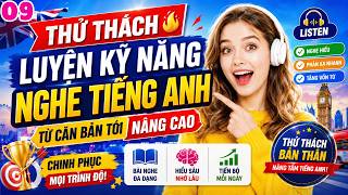 🎣 NÂNG CAO KỸ NĂNG NGHE TIẾNG ANH |  TỪ CĂN BẢN TỚI NÂNG CAO