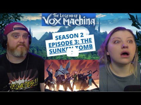 The Sunken Tomb | Legend of Vox Machina S2 Ep 3 Reaction | HatGuy & @gnarlynikki  React