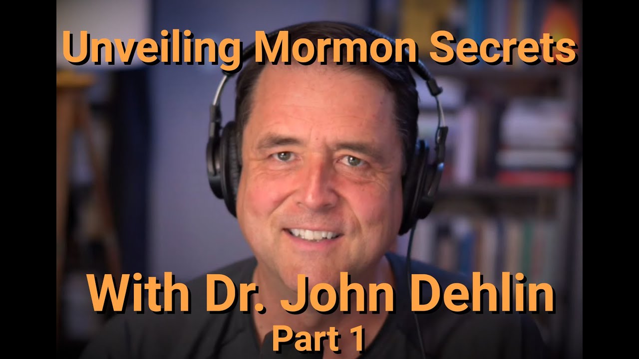 Unveiling Mormon Secrets with Dr. John Dehlin - Part 1