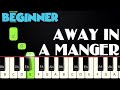 Away In A Manger | BEGINNER PIANO TUTORIAL + SHEET MUSIC by Betacustic