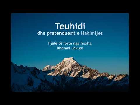 Teuhidi dhe pretenduesit e hakimijes | Fjalë të forta nga Hoxha Xhemal Jakupi