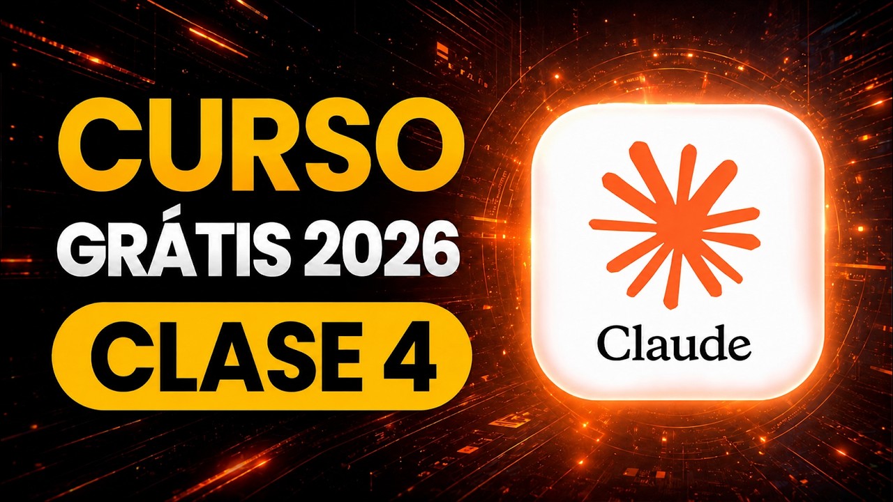 Miniatura HD: Curso Básico Grátis Claude 2026: Clase 4