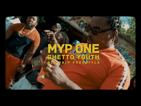 Myp One - Ghetto Youth (Big Drip Freestyle)