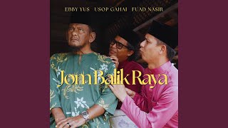 Download lagu Jom Balik Raya mp3 Download lagu Jom Balik Raya mp3