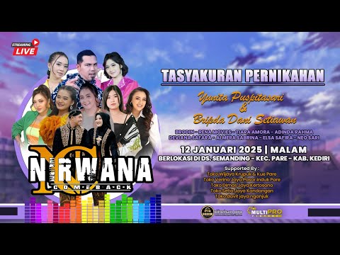 📡🔴 LIVE  "NIRWANA COMEBACK" TASYAKURAN PERNIKAHAN YUNITA PUSPITASARI & BRIPDA DANI SETIAWAN