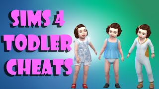 Sims 4 - Toddler Cheats for Skills and Needs 2020