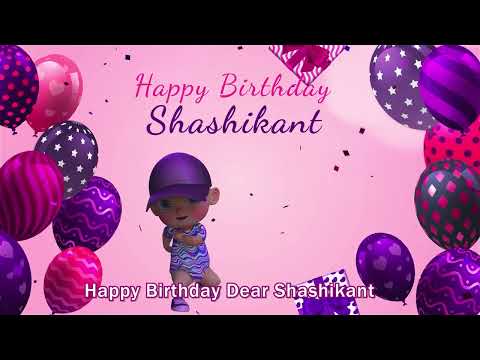 Happy Birthday Shashikant | Shashikant Happy Birthday Song