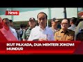 Dua Menteri Mundur Ikut Pilkada Presiden Jokowi Pastikan Ada Reshuffle INews Room 06 09
