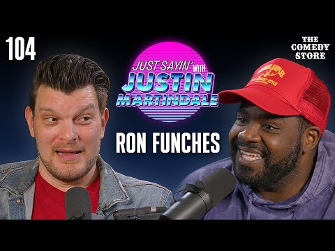 Little Orphan Ice Spice w/ Ron Funches | JUST SAYIN' with Justin Martindale - Episode 104