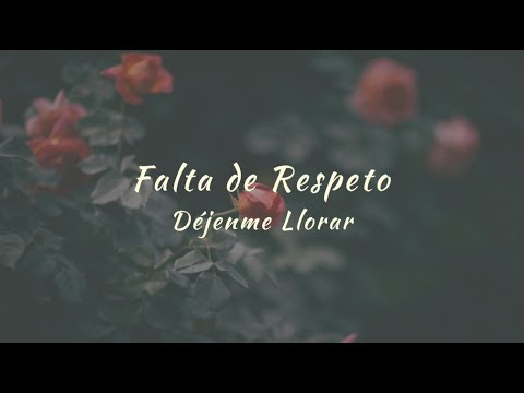 {Falta De Respeto} {Falta De Respeto} Best Songs