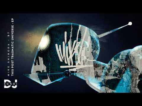 DJ Scnoi - This Post Traumatic Universe - EP (Mike Shinoda vs. BT)
